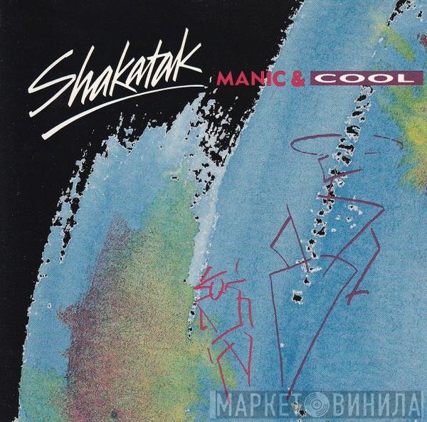 Shakatak  - Manic & Cool