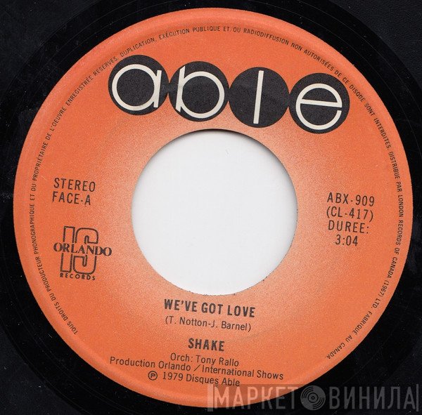 Shake  - We've Got Love