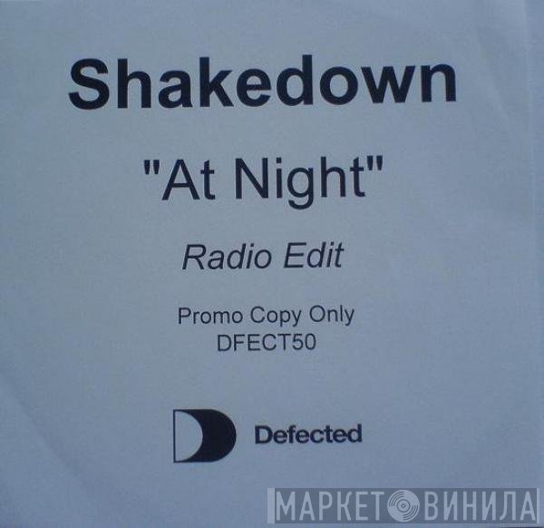 Shakedown - At Night