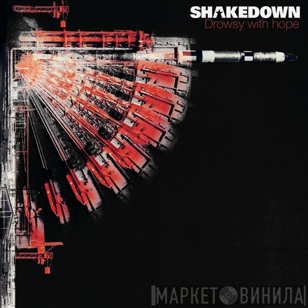 Shakedown - Drowsy With Hope