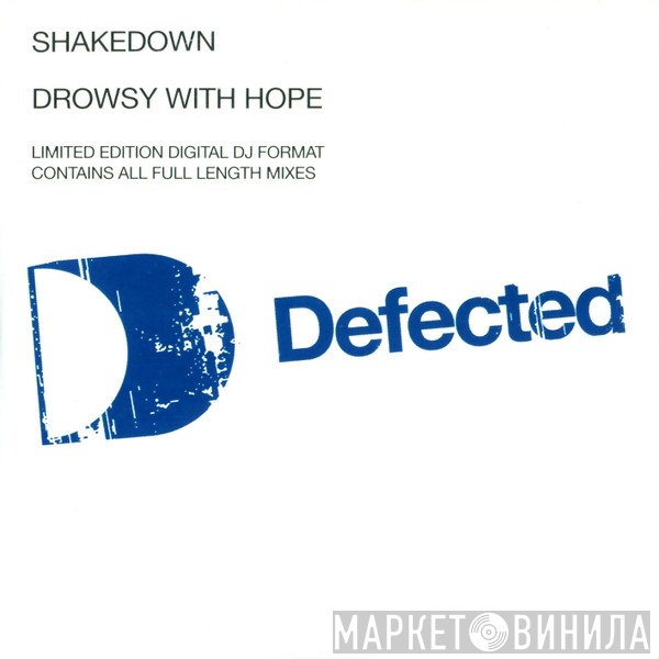Shakedown  - Drowsy With Hope