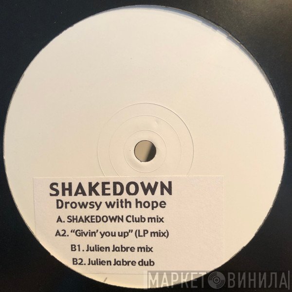Shakedown - Drowsy With Hope