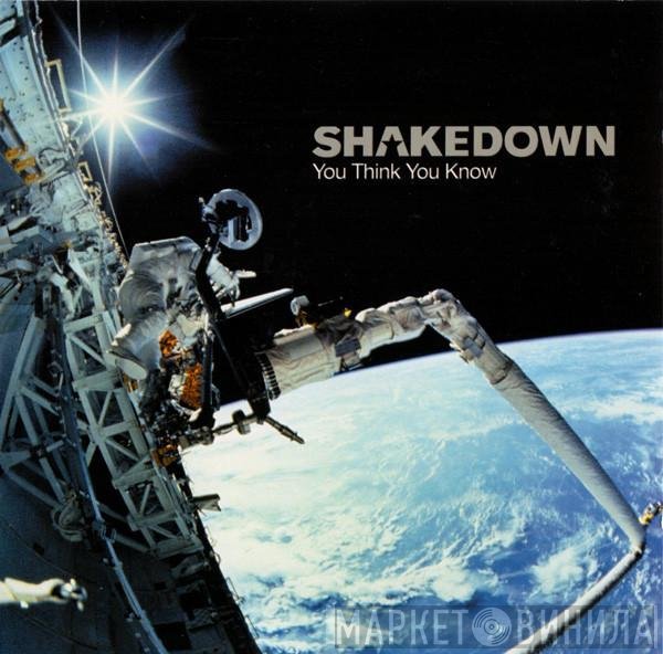 Shakedown  - You Think You Know