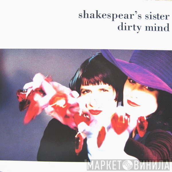 Shakespear's Sister - Dirty Mind