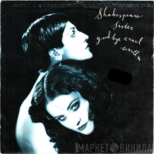 Shakespear's Sister  - Goodbye Cruel World