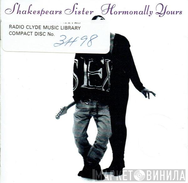 Shakespear's Sister - Hormonally Yours