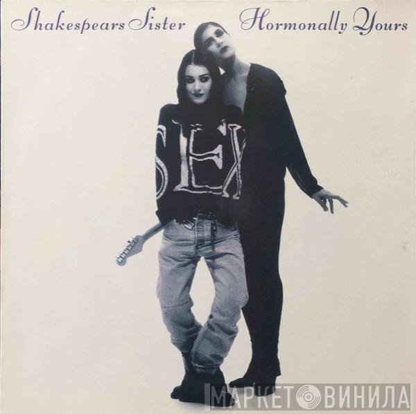 Shakespear's Sister - Hormonally Yours