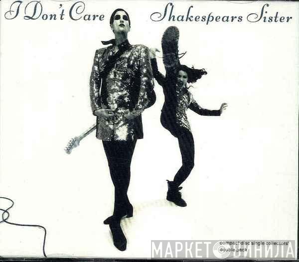 Shakespear's Sister - I Don't Care