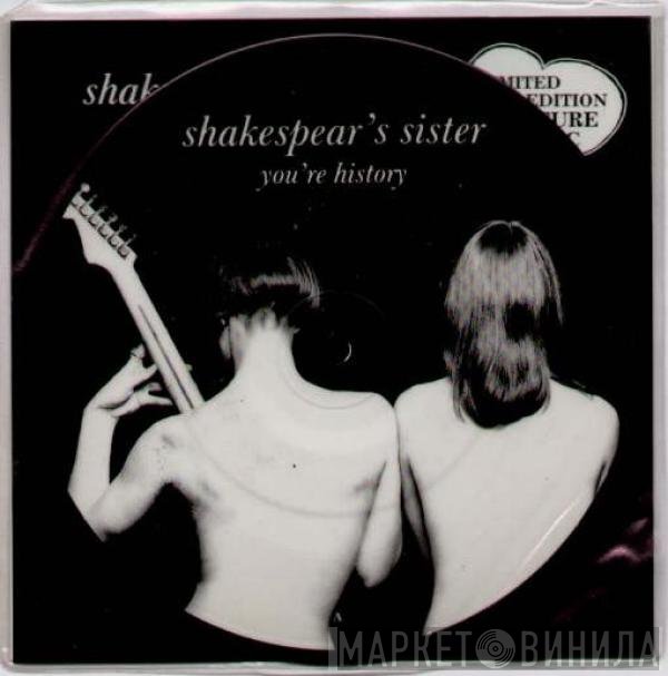 Shakespear's Sister - You're History