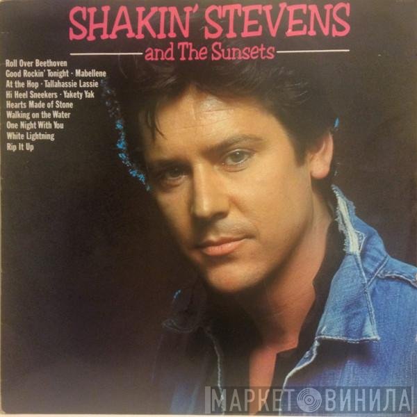 Shakin' Stevens And The Sunsets - Shakin' Stevens And The Sunsets