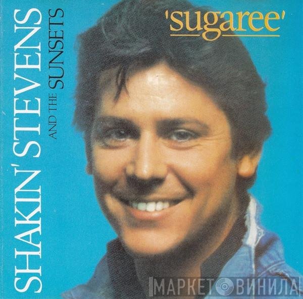 Shakin' Stevens And The Sunsets  - Sugaree