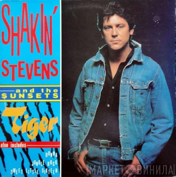 Shakin' Stevens And The Sunsets  - Tiger