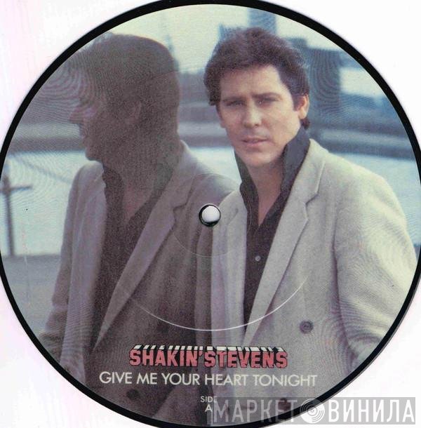 Shakin' Stevens - Give Me Your Heart Tonight