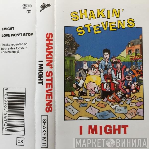 Shakin' Stevens  - I Might