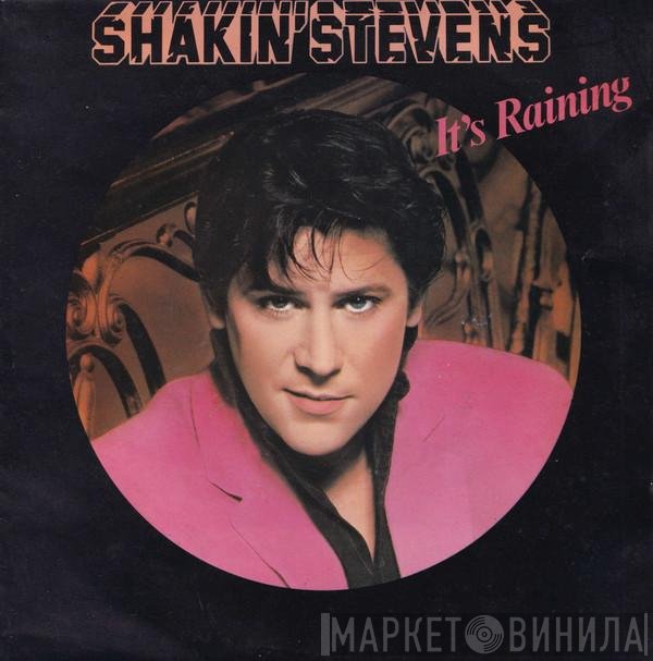 Shakin' Stevens  - It's Raining