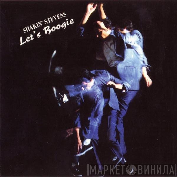 Shakin' Stevens  - Let's Boogie