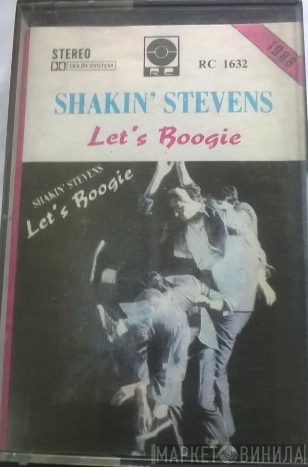 Shakin' Stevens  - Let's Boogie