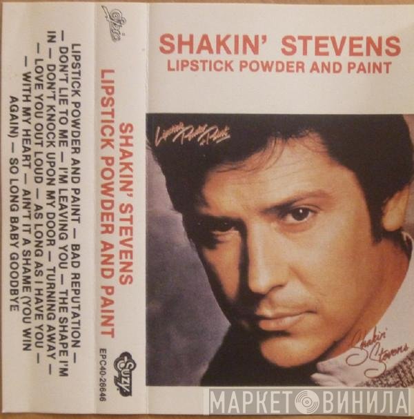 Shakin' Stevens  - Lipstick Powder And Paint