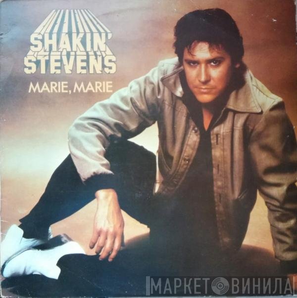 Shakin' Stevens  - Marie Marie