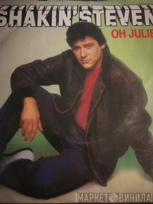 Shakin' Stevens - Oh Julie