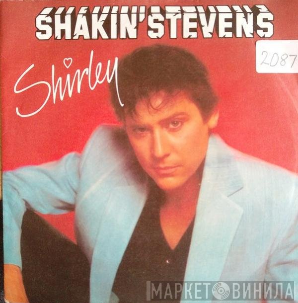 Shakin' Stevens  - Shirley