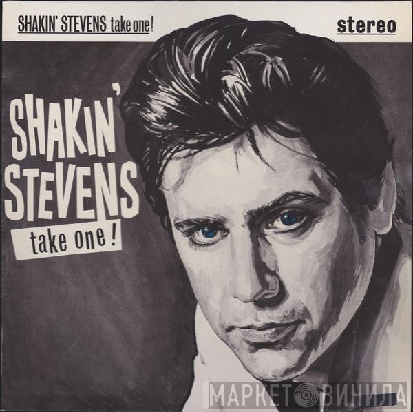 Shakin' Stevens  - Take One