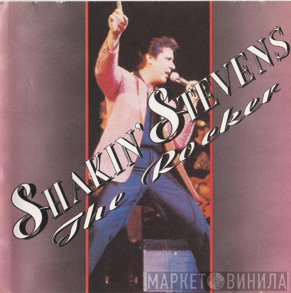 Shakin' Stevens  - The Rocker