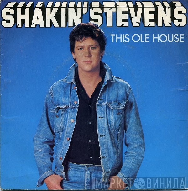 Shakin' Stevens - This Ole House