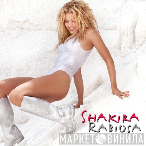 Shakira  - Rabiosa