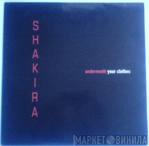 Shakira - Underneath Your Clothes