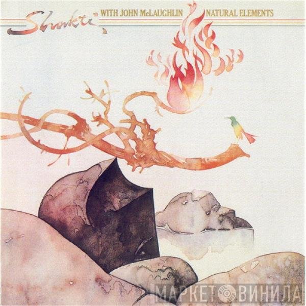 Shakti  With John McLaughlin  - Natural Elements