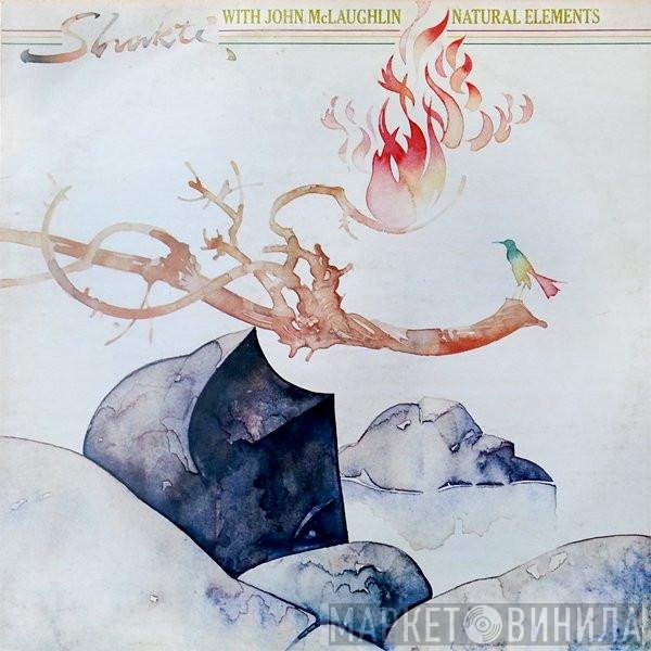 Shakti  With John McLaughlin  - Natural Elements