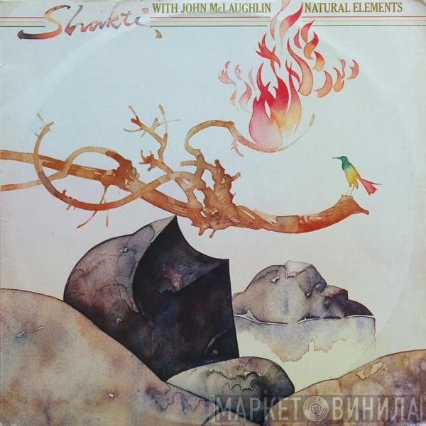 Shakti  With John McLaughlin  - Natural Elements