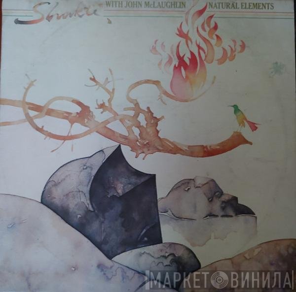 Shakti  With John McLaughlin  - Natural Elements