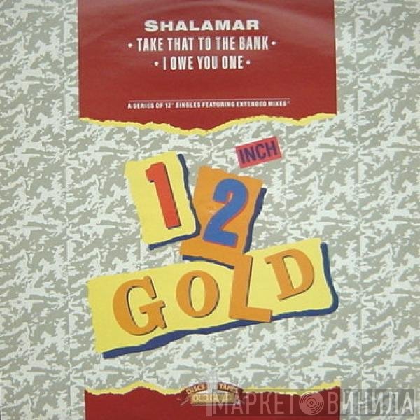 Shalamar - Take That To The Bank / I Owe You One