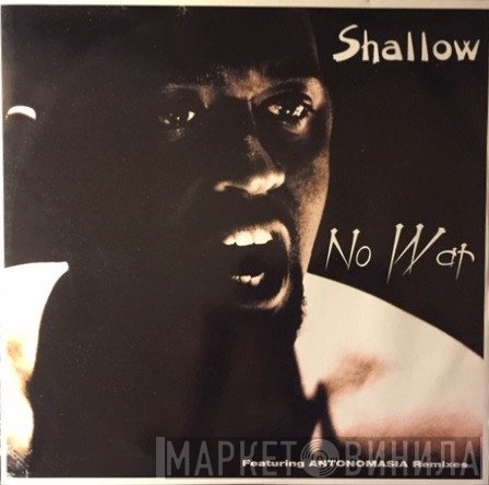 Shallow  - No War
