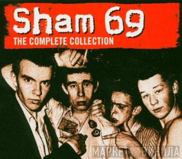 Sham 69  - The Complete Collection