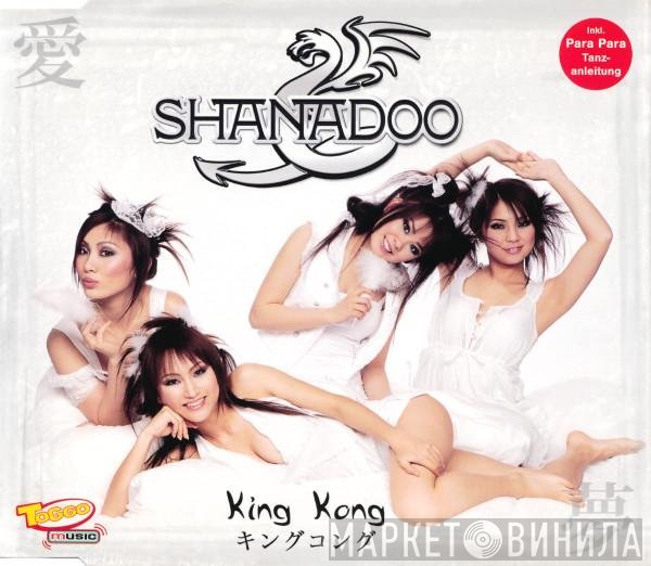 Shanadoo - King Kong