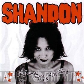 Shandon - Not So Happy To Be Sad...
