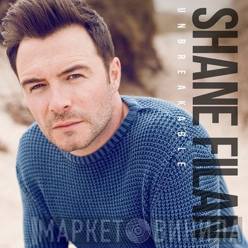 Shane Filan  - Unbreakable