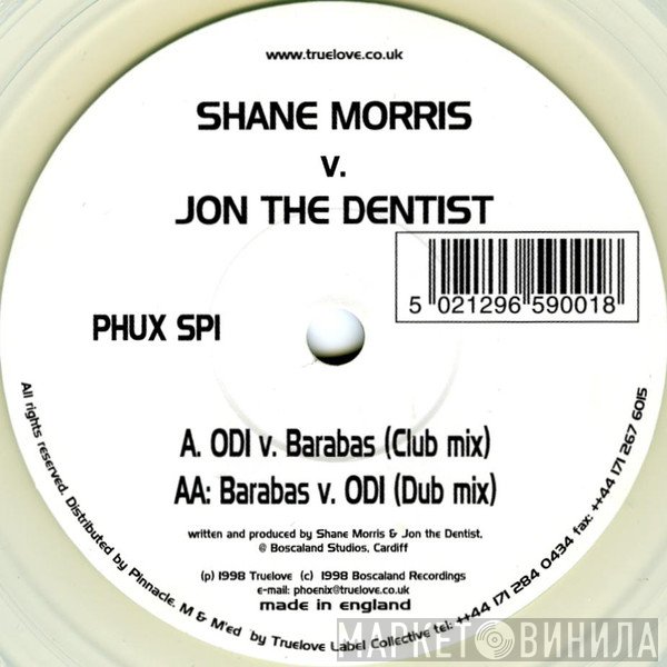 Shane Morris, Jon The Dentist - Power