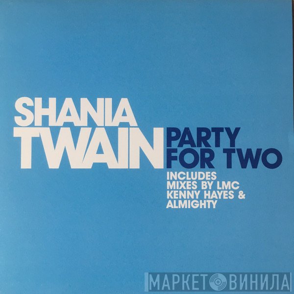 Shania Twain, Mark McGrath  - Party For Two