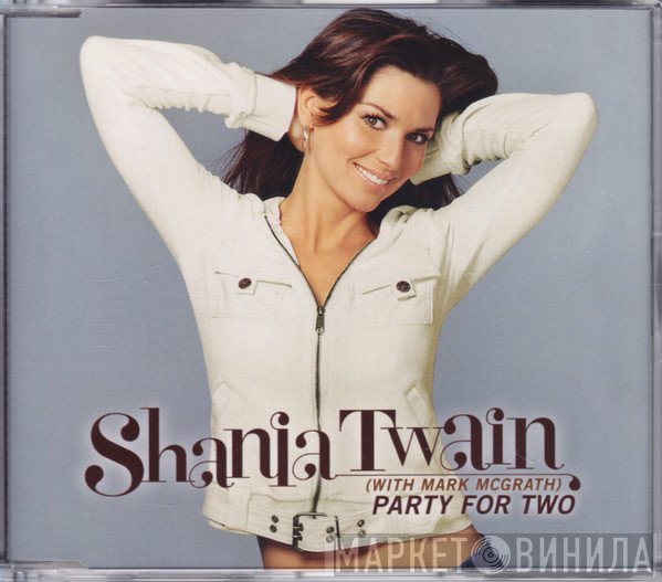 Shania Twain  - Party For Two