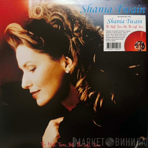 Shania Twain  - The First Time...For The Last Time
