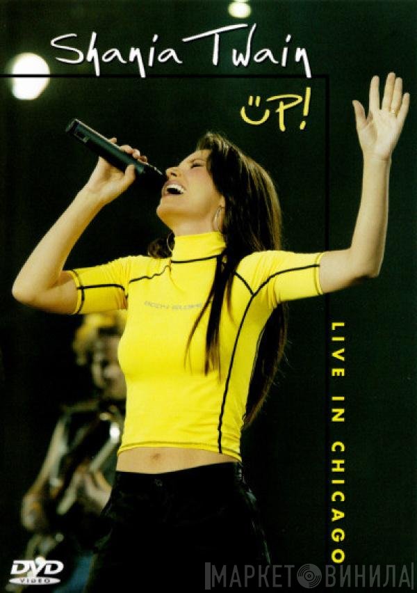 Shania Twain  - Up! Live In Chicago