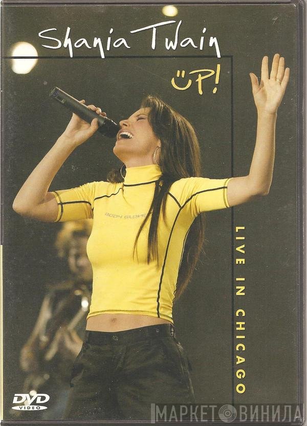 Shania Twain  - Up Live In Chicago