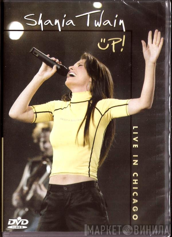 Shania Twain  - Up Live In Chicago