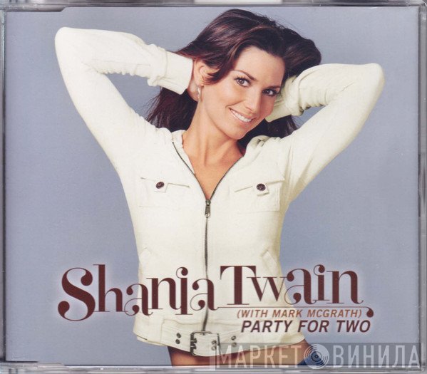 Shania Twain With Mark McGrath  - Party For Two