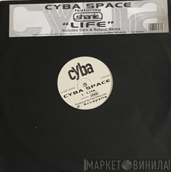 Shanie, Cyba Space - Life