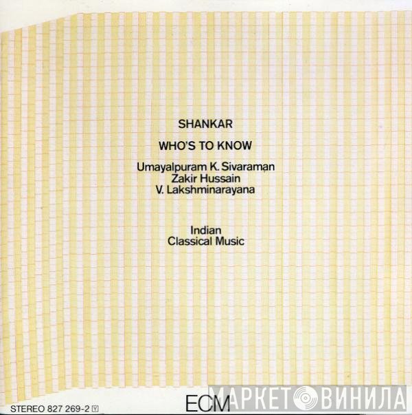 Shankar - Who's To Know